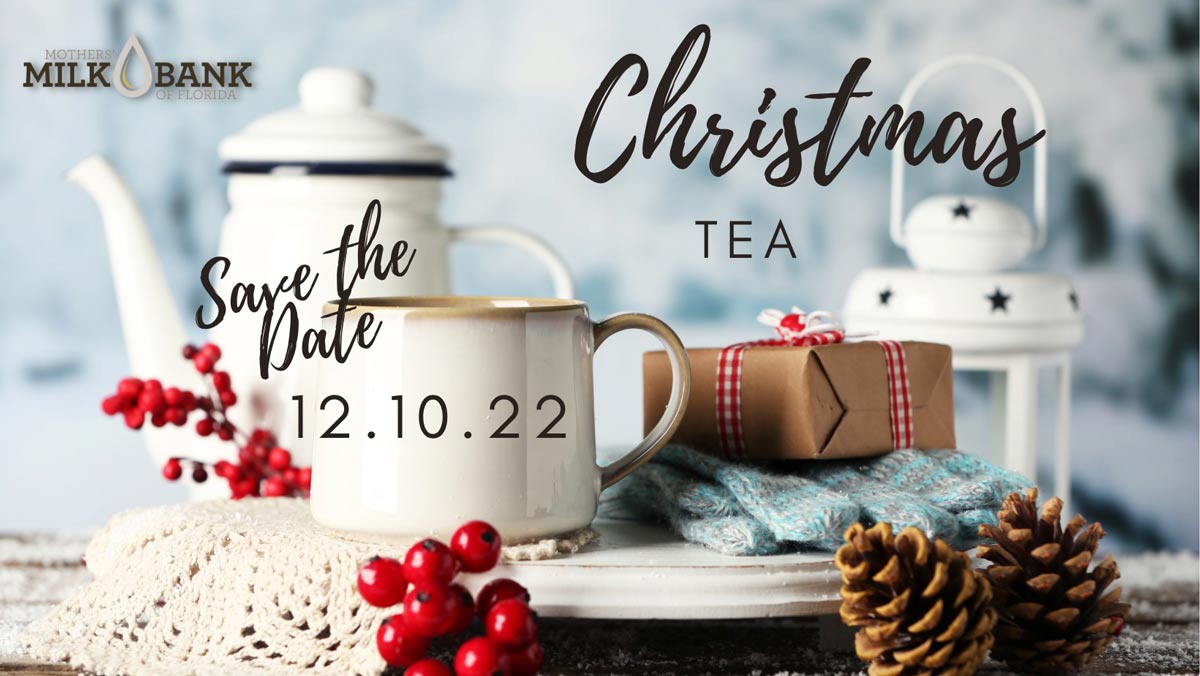 Mothers Milk Bank of Florida's Christmas Tea invitation for December 10th, 2022.